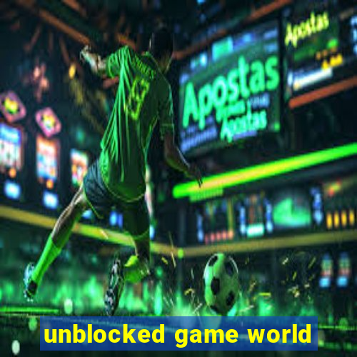 unblocked game world